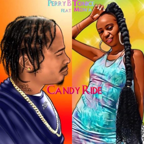 Candy Ride ft. Tonice Mon'a | Boomplay Music