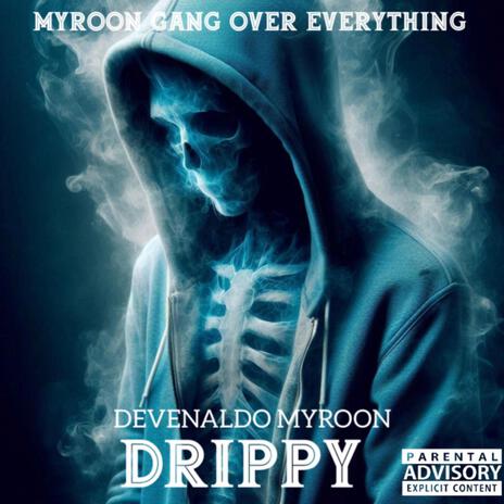 Drippy | Boomplay Music