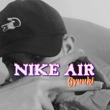 Nike Air | Boomplay Music