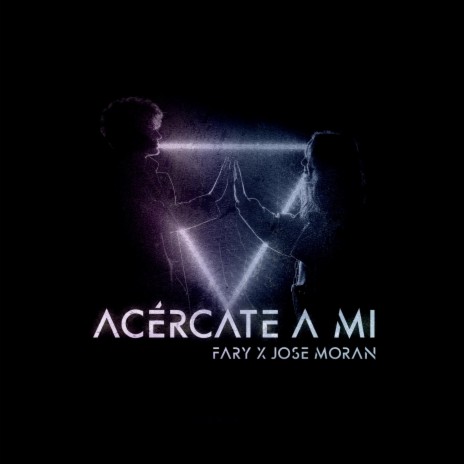 Acércate a Mi (feat. Jose Morán) | Boomplay Music