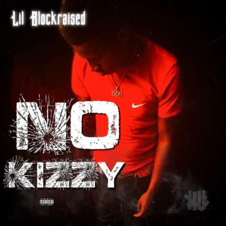 No Kizzy | Boomplay Music