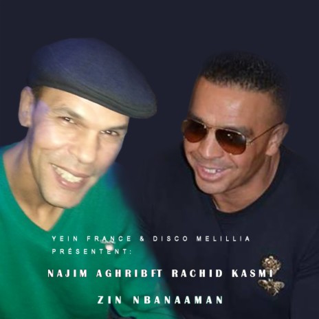 Zin Nbanaaman ft. Rachid Kasmi | Boomplay Music