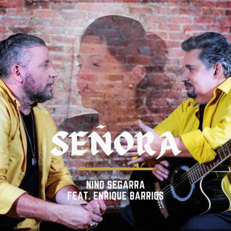 Señora ft. Enrique Barrios | Boomplay Music