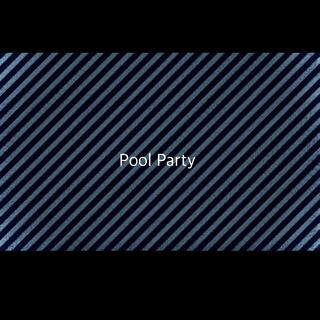 Pool Party