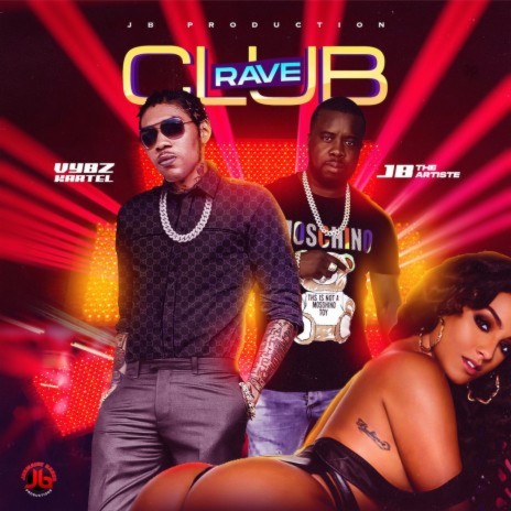Club Rave ft. JB The Artiste | Boomplay Music