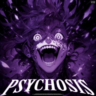 PSYCHOSIS