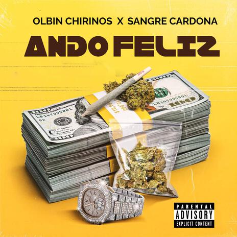 Ando Feliz ft. Sangre Cardona | Boomplay Music