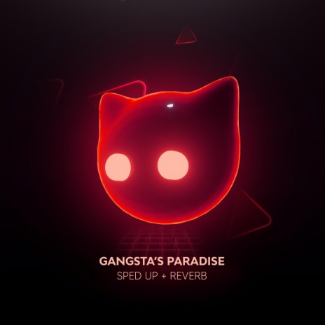 Gangsta's Paradise - sped up + reverb ft. Mr Cat | Boomplay Music