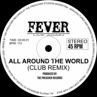 All around the world (Club Remix)