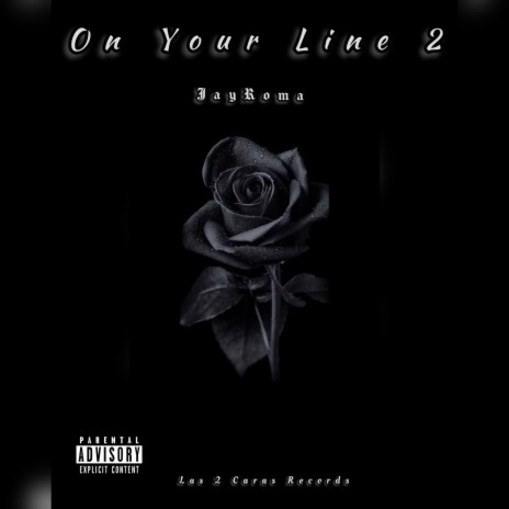 On Your Line, Pt. 2 | Boomplay Music