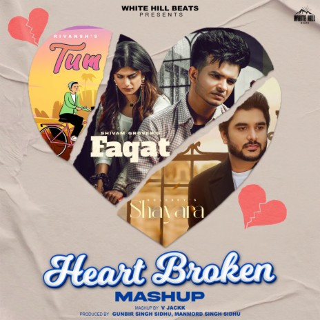 Heart Broken Mashup | Boomplay Music