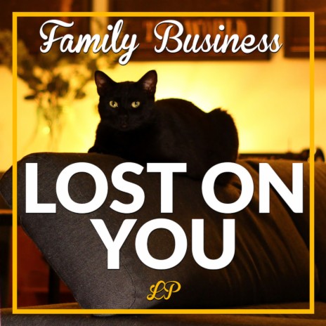 Lost On You | Boomplay Music