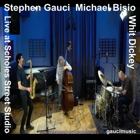 scholes street studio III ft. Michael Bisio & Whit Dickey | Boomplay Music