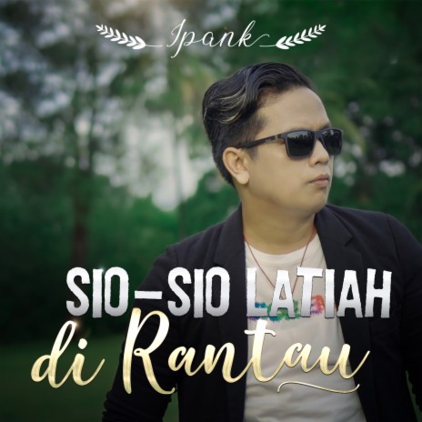 Sio-Sio Latiah Di Rantau | Boomplay Music