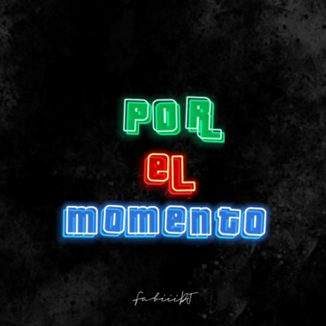 Por El Momento (Turreo edit) | Boomplay Music