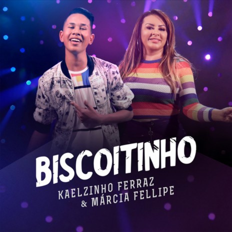 Biscoitinho ft. Márcia Fellipe | Boomplay Music