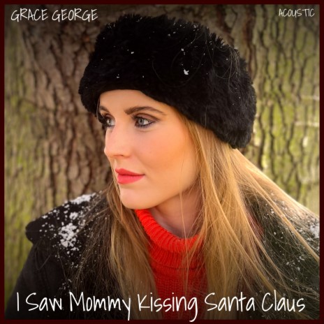 I Saw Mommy Kissing Santa Claus (Acoustic) | Boomplay Music