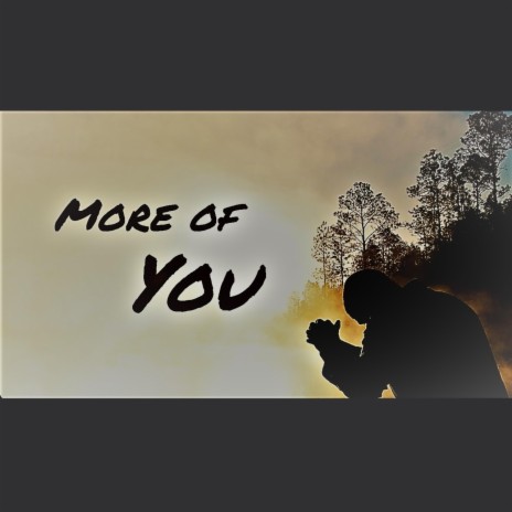 More of You | Boomplay Music