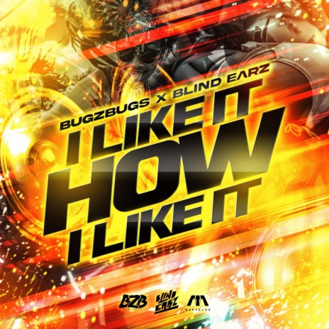 I like It how I like It ft. Blind Earz | Boomplay Music