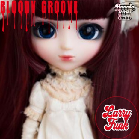 Bloody Groove