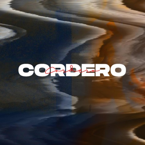 Cordero | Boomplay Music
