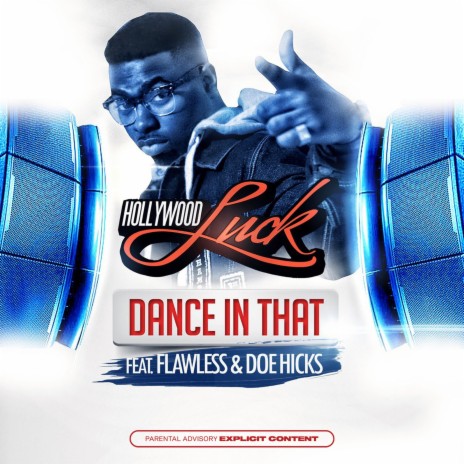Dance In That ft. Flawless Da Richkid & Doe Hicks | Boomplay Music