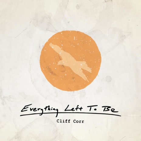 Everything Left to Be | Boomplay Music