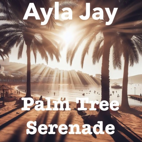 Palm Tree Serenade