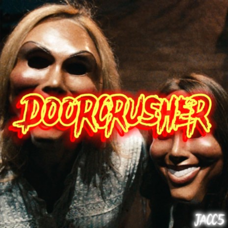 Doorcrusher