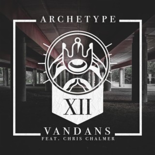 Archetype (feat. Chris Chalmer)