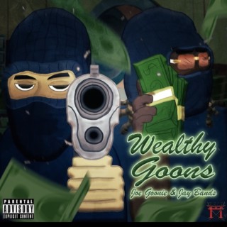 Wealthy Goons