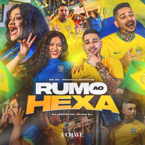 Rumo ao Hexa ft. Priscila Beatrice, Dj Leopoldo & Mano DJ