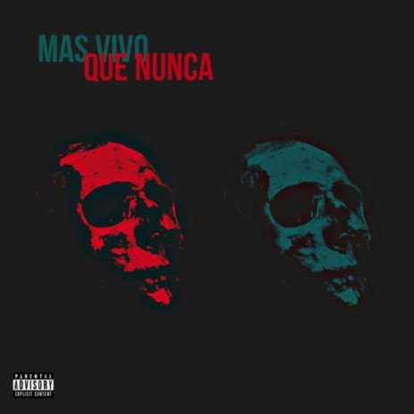 MAS VIVO QUE NUNCA ft. Young 12