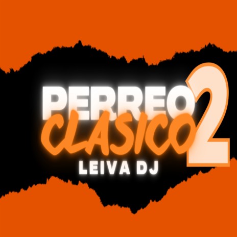 Perreo Clasico 2 (Remix) | Boomplay Music