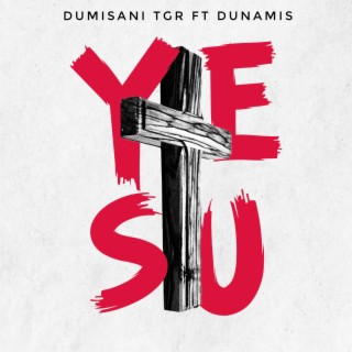 Yesu ft. Dunamis lyrics | Boomplay Music