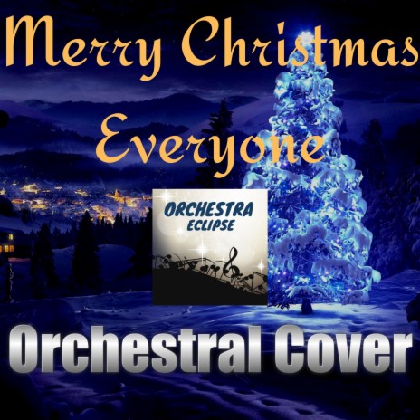 Merry Christmas Everyone | Orchestral Cover | Boomplay Music