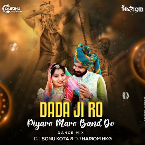Dada Ji Ro Piyaro Maro Band Do (Dance Mix) ft. Dj Hariom Hkg | Boomplay Music