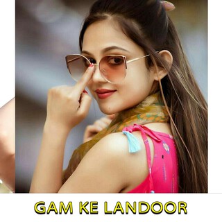 Gam Ke Landoor