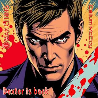 Dexter is back