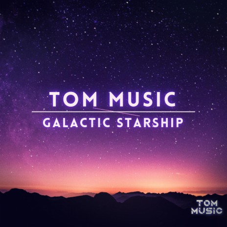 Galactic Starship | Boomplay Music