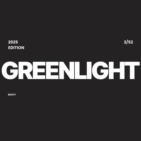 GREENLIGHT | Boomplay Music