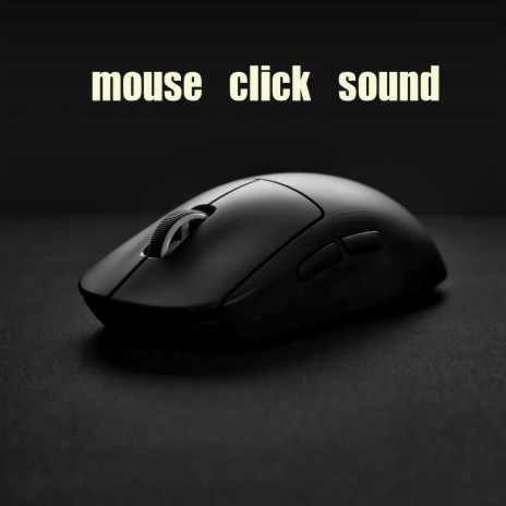 mouse click sound | Boomplay Music