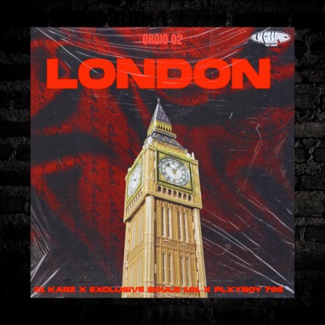 London ft. Ordio O2, Plxyboy705 & Exclusive Souls 101