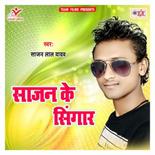 Sajan Ke Singar