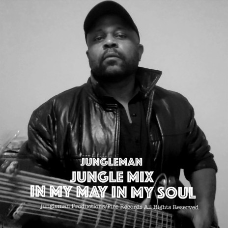 In My Way In My Soul (Jungle Mix) | Boomplay Music