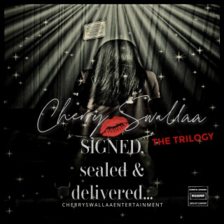Signed, Sealed & Delivered... The Trilogy: SIGNED