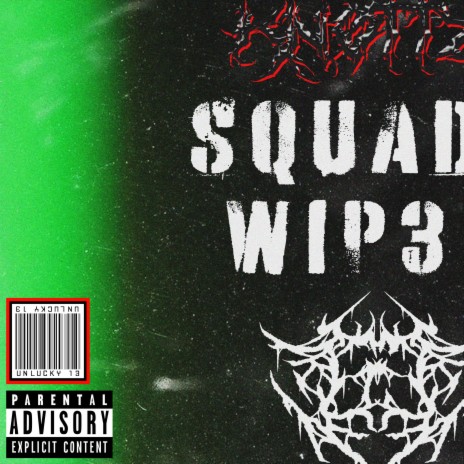 SQUAD WIP3 ft. KNØTTZ | Boomplay Music