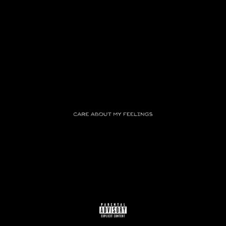 Care About My Feelings ft. Jasmin | Boomplay Music