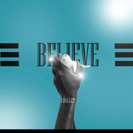 Believe | Boomplay Music