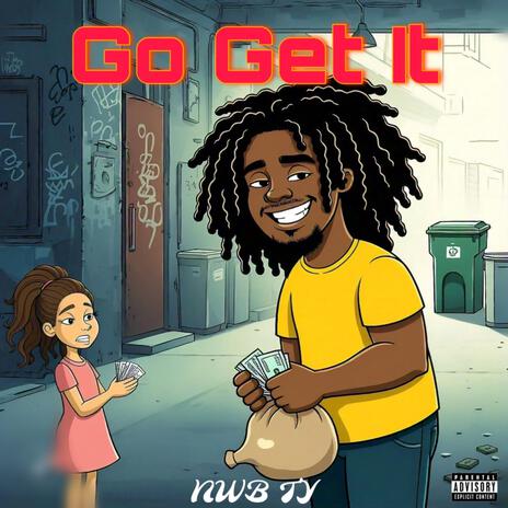 Go Get It | Boomplay Music